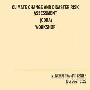 Climate Change and Disaster Risk Assessment (CDRA) Workshop | PPTX