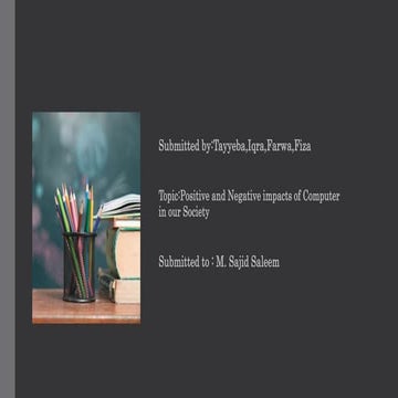 Presentation.positive and negative impacts of computer