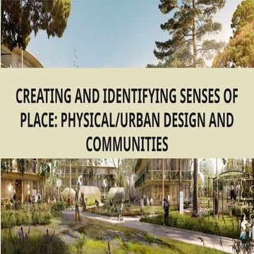 PRESENTATION creating and identifying senses of place..pptx