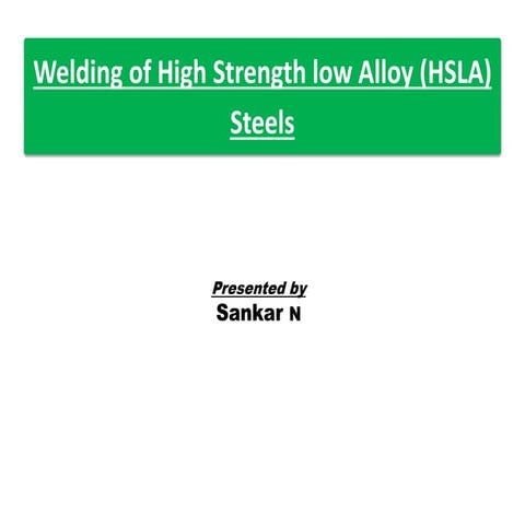 Welding of High Strength low Alloy (HSLA)   Steels