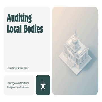 Auditing Local Bodies: Ensuring Accountability and Transparency in ...