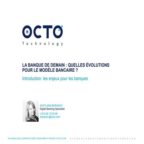 La banque de demain : quelles évolutions pour le modèle bancaire ?