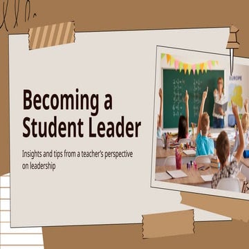 Presentation - Becoming a Student Leader.pptx