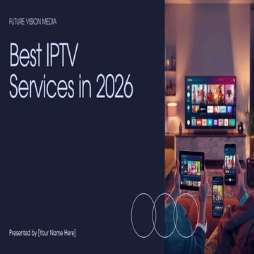 Best IPTV Services 2026 – Complete Expert Review