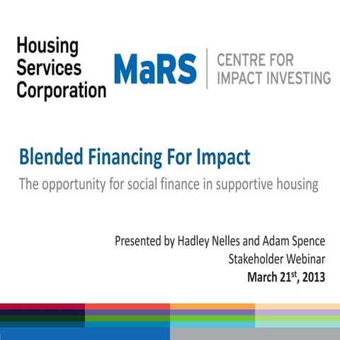 Blended Financing for Impact: The Opportunity for Social Finance in Supportiv...