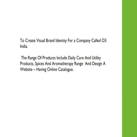Developing Brand Identity - O3 India