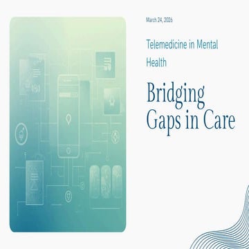 Bridging Gaps in Mental Health Care Through Telemedicine Solutions | PDF