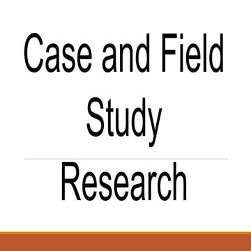 Presentation-Case and Feild Research.pptx