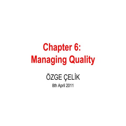 Managing Quality