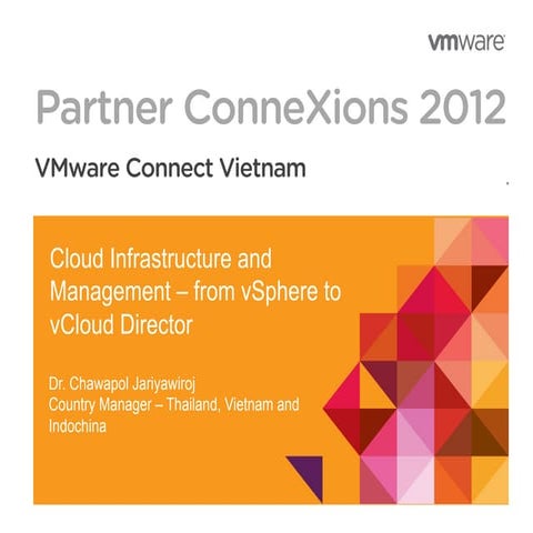 Presentation   cloud infrastructure and management – from v sphere to vcloud ...