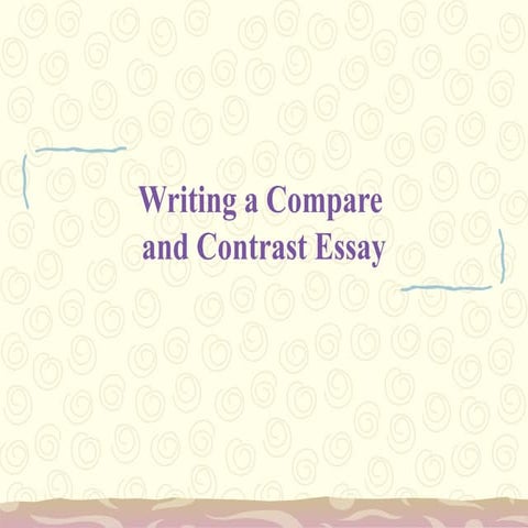 Presentation - Compare & Contrast Essay.ppt
