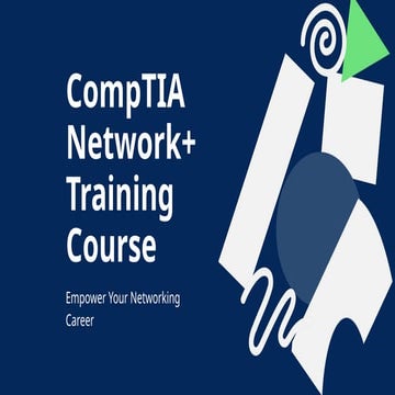 Presentation - CompTIA Network+ Training Course (3).pptx