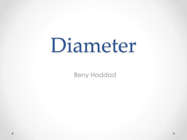 Diameter Presentation