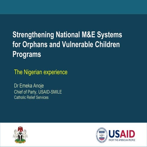 Strengthening National M&E Systems for Orphans and Vulnerable Children Progra...