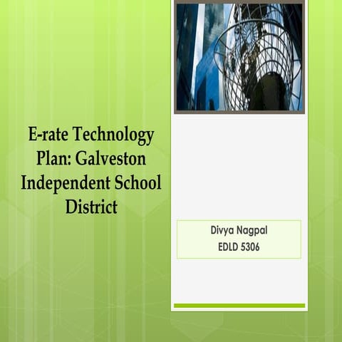 E-rate Technology Plan: Galveston Independent School District