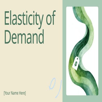 Presentation - Elasticity of Demand.pptx