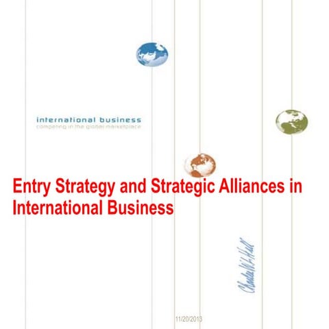 Presentation on international business entry strategies and strategic alliances.
