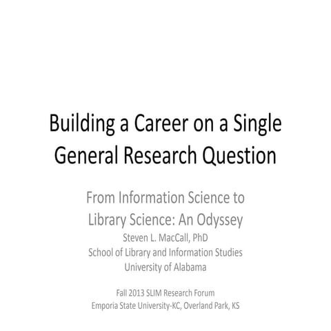 Building a career on a single general research question