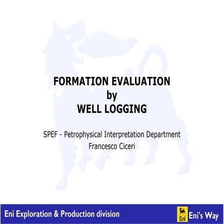 Presentation-Formation_Evaluation by well logging _ENI.pdf