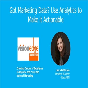 Got Marketing Data? Use Analytics to Make it Actionable! 