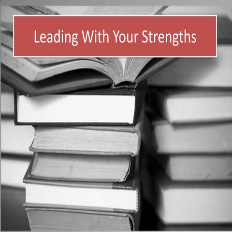 Leading With Your Strengths - Crash Course in Gallup StrengthsFinder 