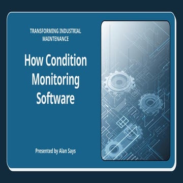 How Condition Monitoring Software is Transforming Industrial ...