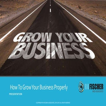 How To Grow Your Business Properly