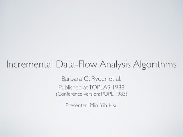 Paper Study - Incremental Data-Flow Analysis Algorithms by Ryder et al