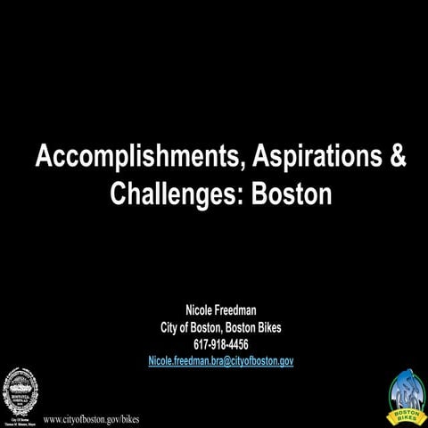 Accomplishment, Aspirations & Challenges: Boston