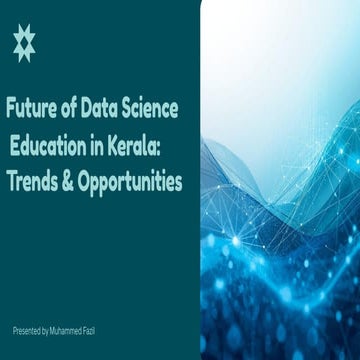 Future of Data Science Education in Kerala: Trends, Opportunities
