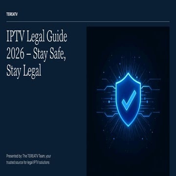 ⚖️ IPTV Legal Guide 2026 – The Complete Legal Framework, Safety Insights & Us...