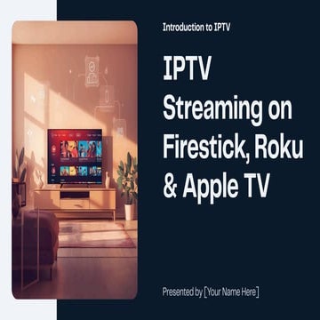IPTV Streaming on Firestick, Roku & Apple TV – 2026 Guide