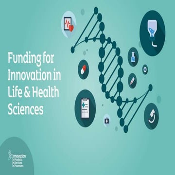 Presentation - Funding for Innovation in Life & Health Sciences