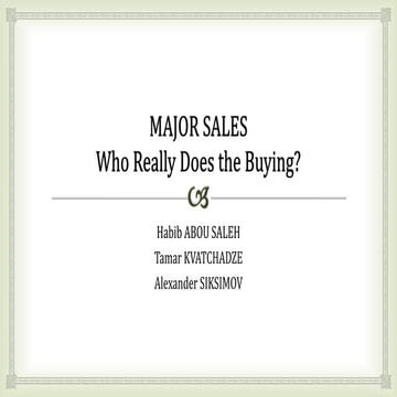 MAJOR SALES : Who Really Does the Buying? | PPTX
