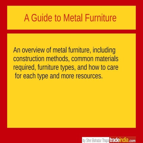 Metal Furniture - Types, Guide to Buyers & Suppliers