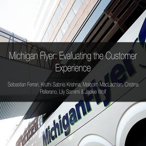 Evaluating Customer Experience: The Michigan Flyer