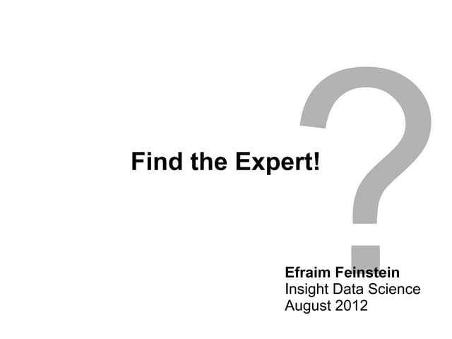 Find the Expert Presentation