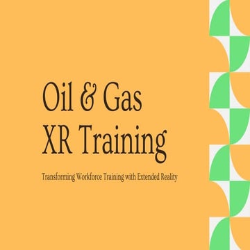 Presentation - Oil & Gas XR Training.pdf