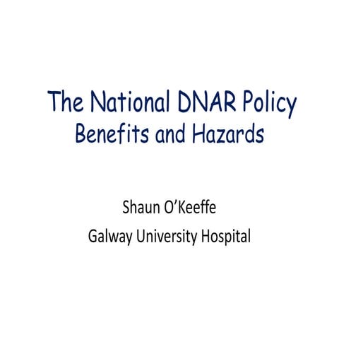 Presentation on DNAR Policy (From Acute Hospital Network, June 2014)  [AHN 19]