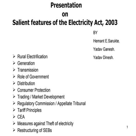 Presentation On Salient Features Of The Electricity Act , 2003