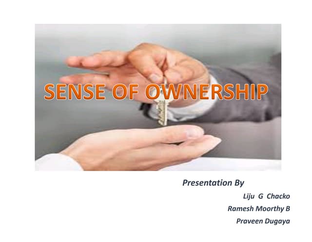 Sense of ownership 
