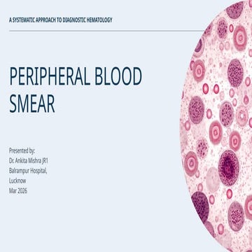 Comprehensive Guide to Peripheral Blood Smear in Diagnostic Hematology ...