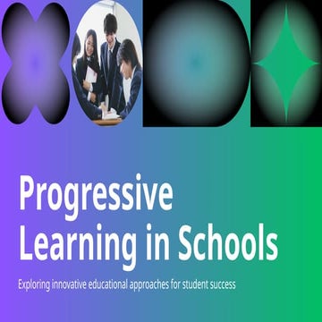 Presentation - Progressive Learning in Schools.pptx