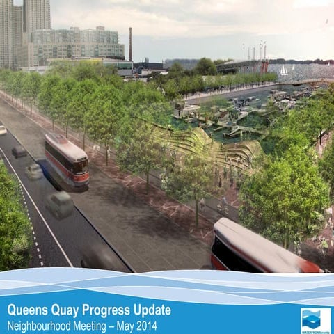 Queens Quay Revitalization Progress Update - May 2014 | PDF