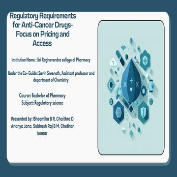 Presentation - Regulatory Requirements for Anti-Cancer Drugs_20251109_141710_...