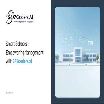 Presentation - School Management Transformed Powering Education with 247coders.ai.pdf