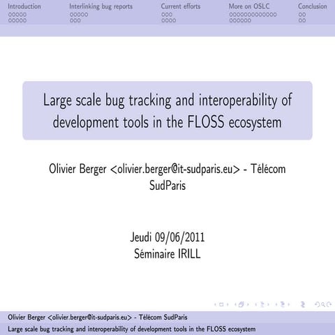 Bug tracking à grande échelle et interopérabilité des outils de développement...