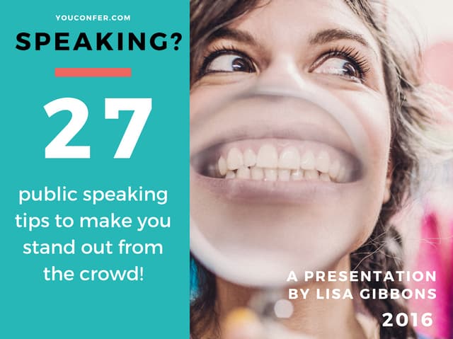 27 public speaking tips to make you stand out from the crowd!