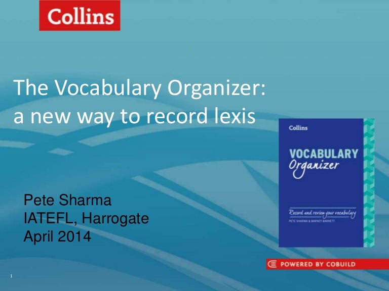 Vocabulary Organizer Pete Sharma's IATEFL Harrogate 2014 Presentati…