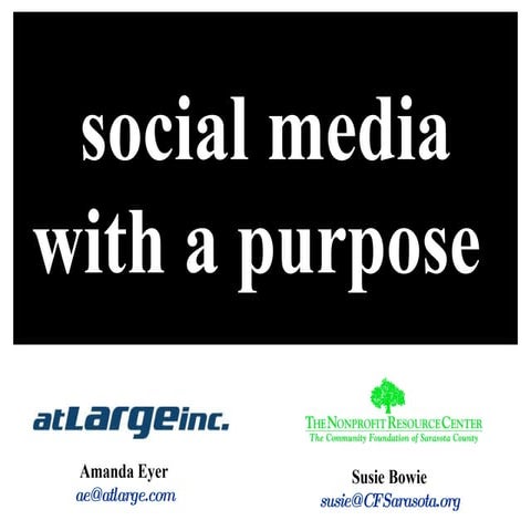 Presentation  Social Media With A Purpose